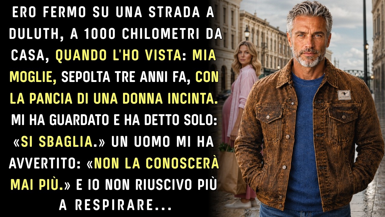 Stavo solo attraversando una strada a Duluth, mille chilometri da casa, quando l’ho vista: mia moglie, incinta, con le buste della spesa in mano. La donna che ho sepolto tre anni fa in una bara...