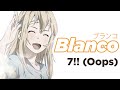 7!! Seven Oops -  Blanco ブランコ [Lyrics and Translation]