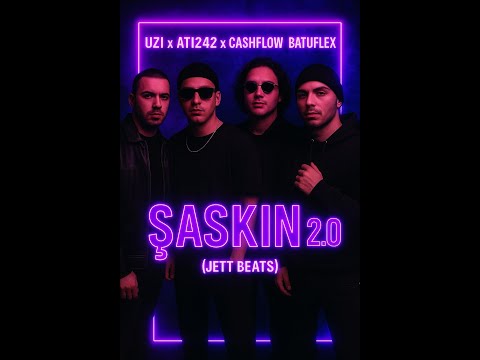 UZI x ATI242 x CASHFLOW x BATUFLEX - ŞAŞKIN 2.0 (JETT BEATS)