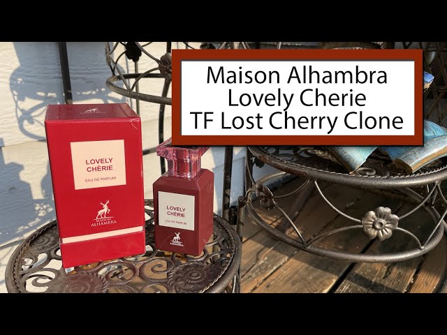 Maison Alhambra Lovely Cherie | Tom Ford Lost Cherry Clone - YouTube