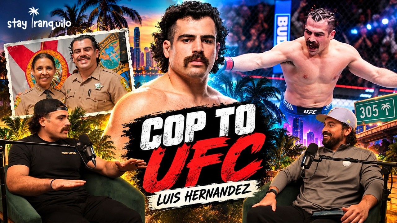 Luis Hernandez: The Journey From Miami-Dade Deputy to the UFC | Stay Tranquilo