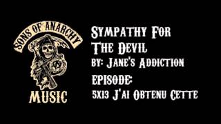 Sympathy For The Devil - Jane's Addiction | Sons of Anarchy | Season 5 chords