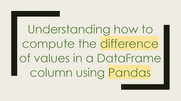 Understanding how to compute the difference of values in a DataFrame column using Pandas