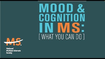 Mood & Cognition in Multiple Sclerosis