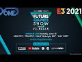 Future Games Show E3 2021 Live Reaction with YongYea
