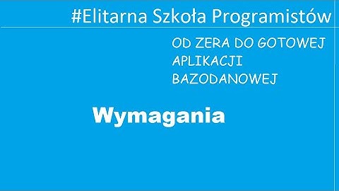 Od zera do aplikacji bazodanowej - Wymagania