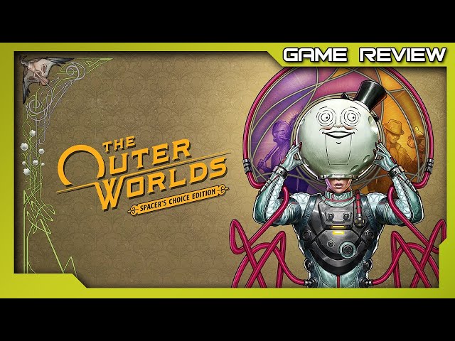 The Outer Worlds: Spacer's Choice Edition Review