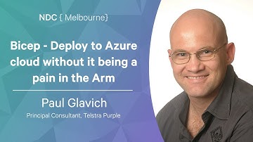 Bicep: Deploy to Azure cloud without it being a pain in the Arm - Paul Glavich - NDC Melbourne 2022