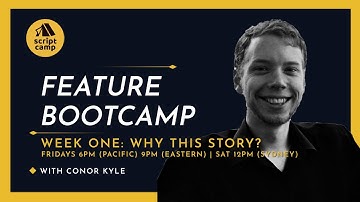 ScriptCamp | #Screenwriting Bootcamp Week 1 with Conor Kyle (Mar 1, 2023)