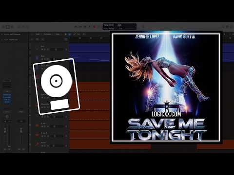 Jennifer Lopez & David Guetta - Save Me Tonight (Logic Pro Remake)
