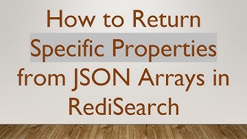 How to Return Specific Properties from JSON Arrays in RediSearch