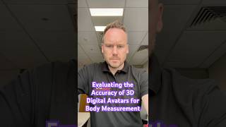 Evaluating The Accuracy Of 3D Digital Avatars For Body Measurement