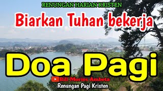 Renungan pagi - Biarkan Tuhan bekerja - Doa pagi 16 September 2026 - Renungan Kristen - Suara Injil