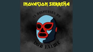 Video thumbnail of "Inovacion Sierrena - Que Me Lleve el Diablo"