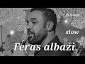 Feras Albazi Slow Part Live Sydney فراس البازي سلو سيدني استراليا Feras Albazi Slow Part Live Sydney فراس البازي سلو سيدني استراليا