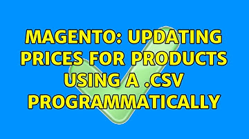 Magento: Updating prices for products using a .csv programmatically (2 Solutions!!)