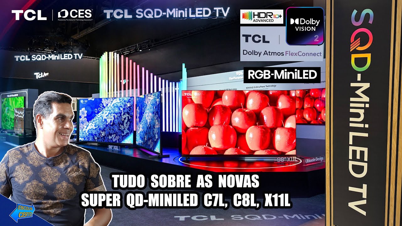 TCL IMPRESSIONA COM AS NOVAS SUPER QD-MINILED E RGB MINILED