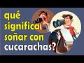 qué significa soñar con cucarachas?/interpretación/islam/grande/pequeño/casa