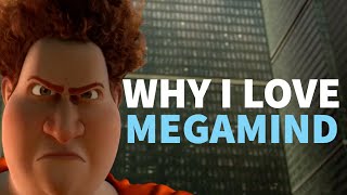 Why I Love Megamind