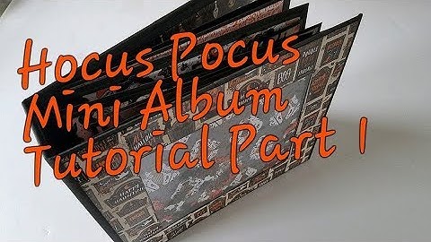 Hocus Pocus Mini Album Tutorial Part 1 of 3 with Crealies Dies