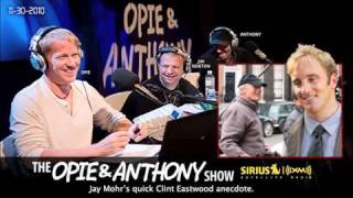 Jay Mohr's Clint Eastwood Anecdote on Opie and Anthony
