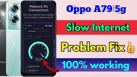 oppo a79 5g high internet speed setting, oppo a79 5g fast internet setting