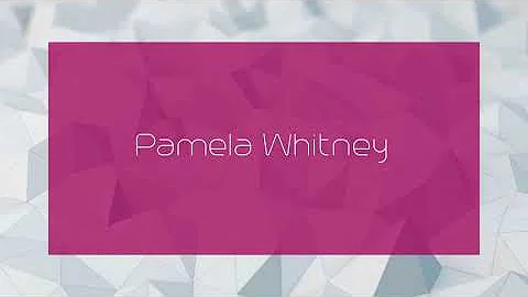 Pamela Whitney - appearance