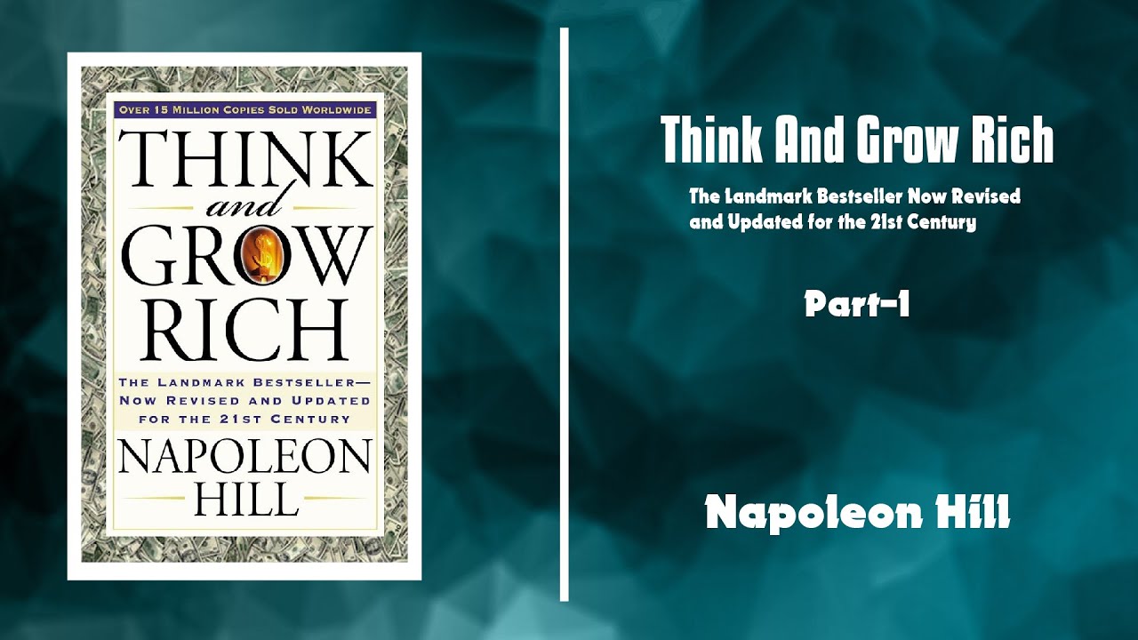 Think and Grow Rich by Napoleon Hill - Part 1 Audiobook | Success