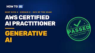 AWS AI Practitioner (AIF-C01) Deep Dive 2: Fundamentals of Generative AI