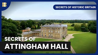 The History of Attingham Hall  Secrets of Historic Britain  S01 EP03  History Documentary