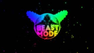 It's time to go beast mode (BASS BOOSTED)