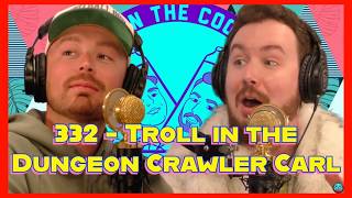 #332 - Troll in the Dungeon Crawler Carl  │  Two in the Cooler Podcast