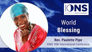 World Blessing by Rev. Paulette Pipe