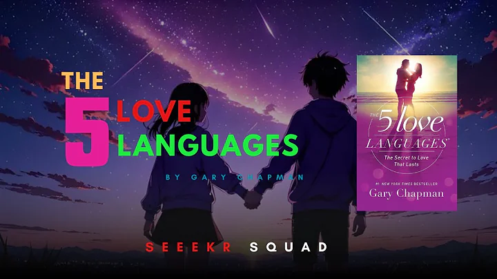 The Five Love Languages by Gary Chapman | Decoding the Secret to Relationship Success |
