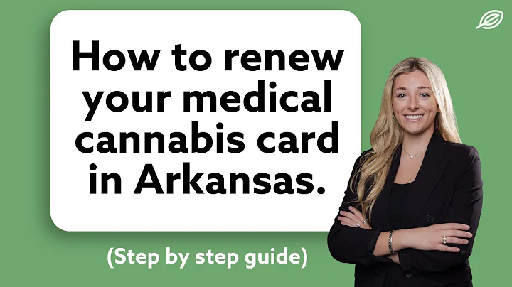 How to Renew Your Medical Marijuana Card in Arkansas (Step-by-Step Guide)