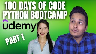 100 Days Of Code Python Bootcamp Udemy Course Review | Why I'm Starting This Course? | Dr. Angela Yu