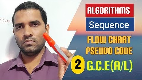 G.C.E (A/L) ICT | Programming | Algorithms | Flow charts | Pseudo codes | Tamil Medium | PART 2