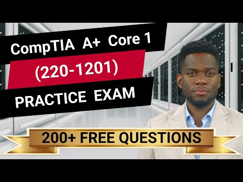 CompTIA A Core 1 220 1201 Full Length Practice Exam Provided FREE By Certification Cynergy 