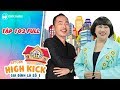 Gia đình là số 1 sitcom | tập 102 full: Đức Hạnh và bà Bé Năm bị bỏ rơi tủi thân đến mức hoang tưởng