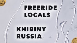 FREERIDE with LOCALS 🍪 Khibiny. Kirovsk. Russia