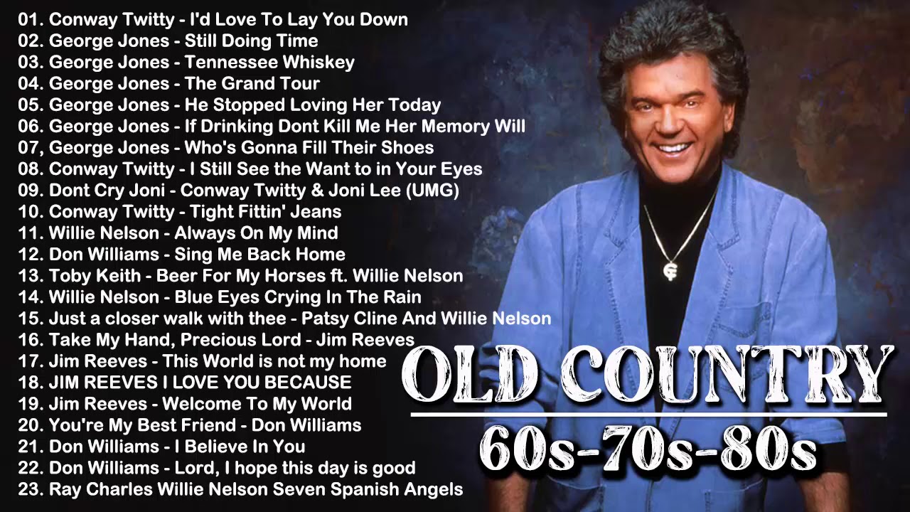 Alan Jackson, Conway Twitty, George Jones, Don Williams, Jim Reeves Greatest Hits Full Album HQ