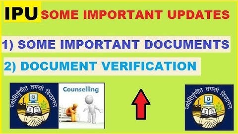 IPU | IPU DOCUMENTS REQUIRED | IPU COUNSELLING REGISTRATION 2020