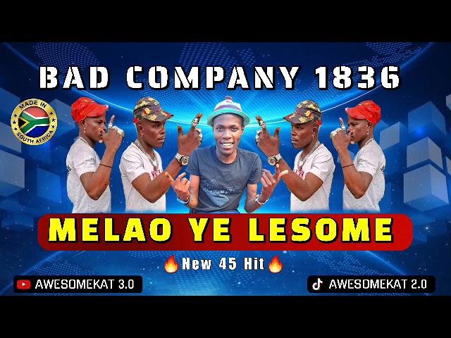 BAD COMPANY 1836 _ MELAO YE LESOME [NEW 45 HIT] class=