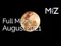 Full Moon Sunday August 22nd 2021 - True Sidereal Astrology
