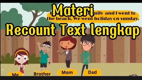 MATERI - RECOUNT TEXT LENGKAP ( TYPE, PURPOSE, ANALISIS GENERIC STRUCTURE LANGUAGE FEATURES)complete
