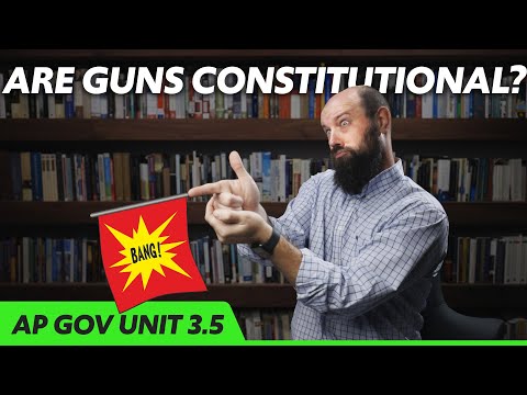 The SECOND Amendment: The Right to BEAR ARMS [AP Gov Review Unit 3 Topic 5 (3.5)]