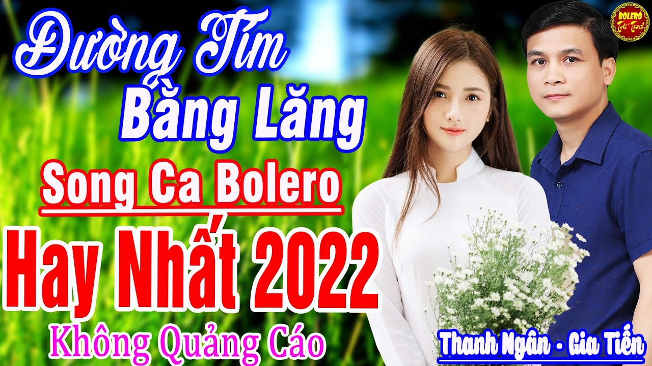THANH NGÂN - GIA TIẾN ➤LK Song Ca Bolero Trữ Tình Hay Nhất 2022 THỨC GIẤC MỞ TO CẢ XÓM NGHIỆN