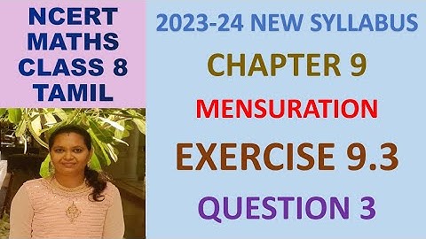 CLASS 8 MATHS CBSE NCERT IN TAMIL: CHAPTER 9 MENSURATION: EXERCISE 9.3 QUESTION 3|2023-24 SYLLABUS