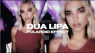 Create the DUA LIPA Polaroid Effect + Lightroom Mobile Preset DNG File screenshot 4