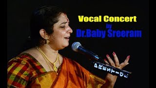 Vocal concert by dr.baby sreeram from sadhana : national music
festival 2017 - chembai memorial collage palakkad